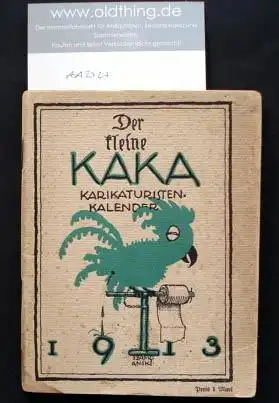 Neumann Orfeus und Leonard R.L. (Hrsg.): Der kleine KaKa auf das Jahr 1913.