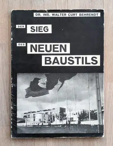 Behrendt, Walter Curt: Der Sieg des Neuen Baustils. 