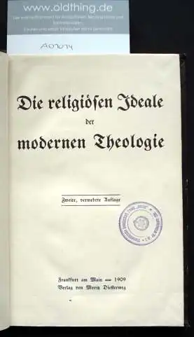 Die religiösen Ideale der modernen Theologie.