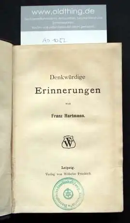 Hartmann, Franz: Denkwürdige Erinnerungen.