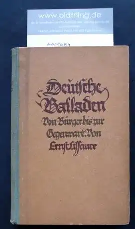 Lissauer, Ernst (Hrsg.): Deutsche Balladen. Von Bürger bis zur Gegenwart. Ausgewählt und eingeleitet von Ernst Lissauer.