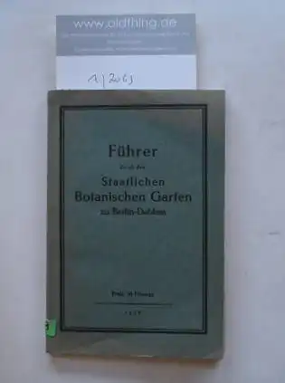 Führer durch den Staatlichen Botanischen Garten zu Berlin-Dahlem.