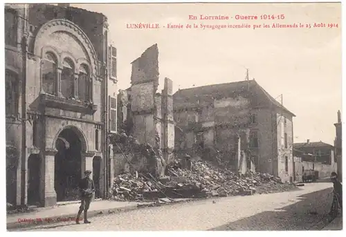 CPA Luneville, EN Lorraine, Guerre 1914-15, Entree de la Synagogue incendiee par les Allemands le 25 Aut 1914, ohnl.