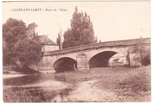 CPA Conflans-Jarny, Pont de Orne, ohn.