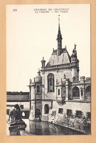 CPA Chateau de Chantilly, La Chapelle, ungel.