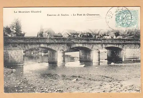 CPA Enirons de Saulieu, Le Pont de Chausseroze, gel. 1903