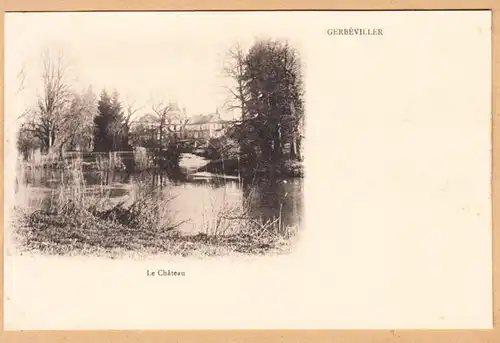 CPA Gerbeviller, Le Chateau, ungel.