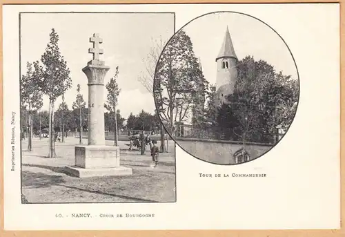 CPA Nancy, Croix de Bourgogne, Tour de la Commanderie, ungel.