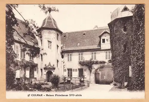 CPA Colmar, Maison Fleischauer, XVI siecle, ungel.