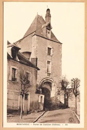 CPA Montargis, Porte de l'Ancien Château, ohnl.