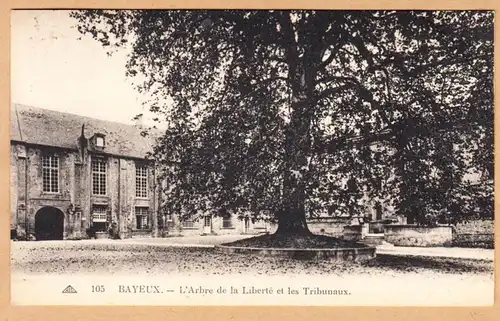 CPA Bayeux, L'Arbre de la Liberte et les Tribunnaux, gel. 1933