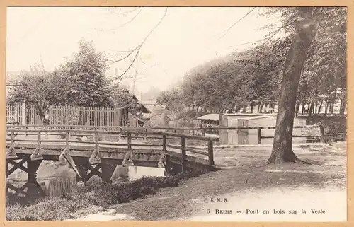 CPA Reims, Pont en bois sur la Vesle, ungel.
