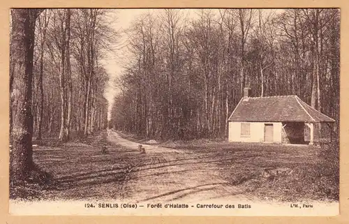 CPA Senlis, Foret d'Halatte, Carrefour des Batis, ungel.