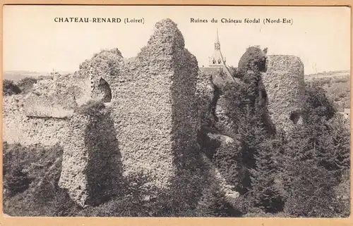 CPA Chateau-Renard, Ruines du Chateau feodal, ungel.