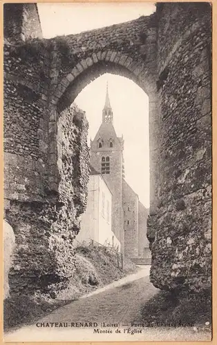 CPA Chateau-Renard, Porte du Château féodal, Montée de l'Eglise, ungel.