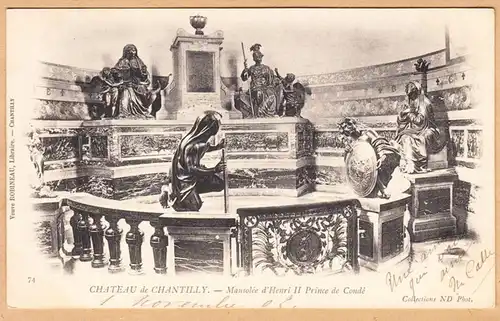 CPA Chateau de Chantilly, Mausolee d'Henri II Prince de Conde, gel. 1902