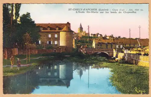 CPA Saint Chely-d'Apcher, L'École sainte Marie sur les bords du Chapouillet, ohnl.