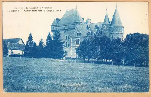 CPA Isenay, Chateau du Tremblay, gel. 1926