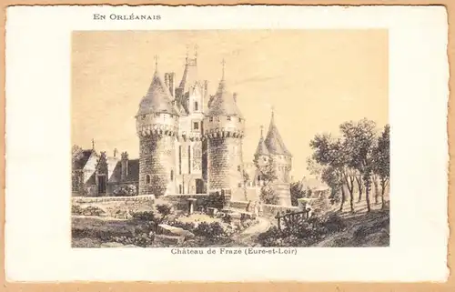 CPA En Orleanias, Chateau de Fraze, ungel.