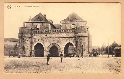 CPA Douai, Porte de Valenciennes, ungel.