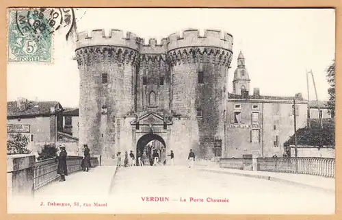 CPA Verdun, La Porte Chaussee, gel.1906