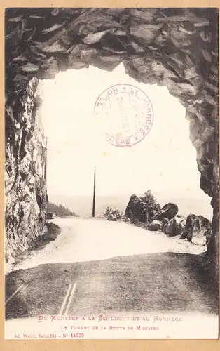 CPA De Munster a la Gorges, La Tunnel de la Route de Münster, unhäll.