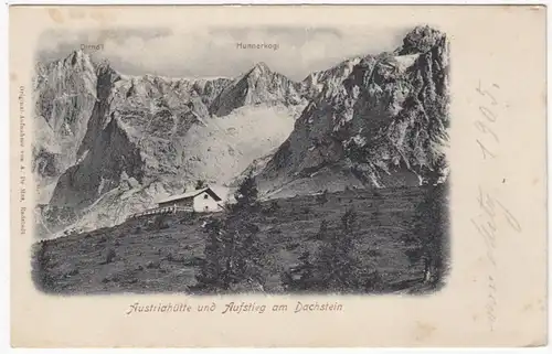 AK Austriahütte und Austieg am Dachstein, ungel.