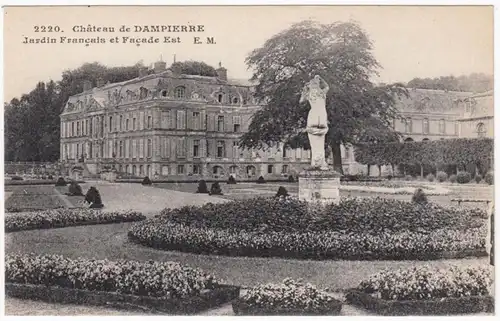 CPA Château de Dampierre, Jardin Français et Façade Est, ohnl.