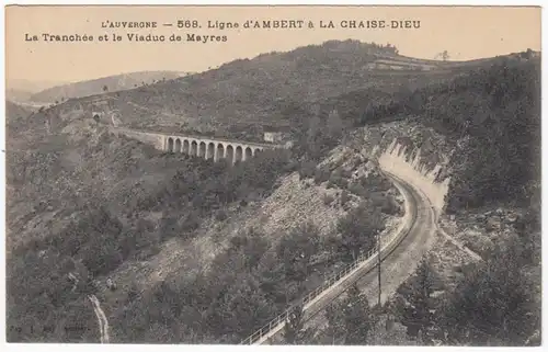 CPA Ligne d Ambert a La Chaise Dieu, La Tranchee et le Viaduc de Mayres, ungel.