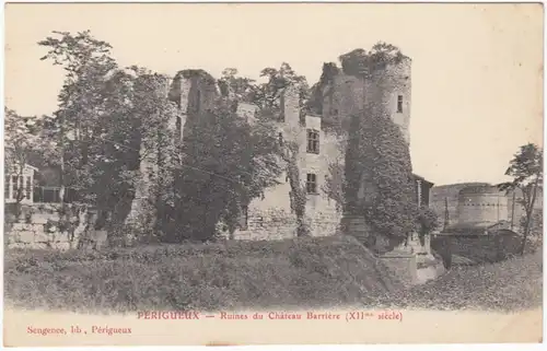 CPA Perigueux, Ruines du Chateau Barriere, ungel.