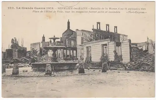 CPA Sermaize-les-Bains, Bataille de la Marne, 11 septembre 1914, Place de Hotel de Ville, gel. 1915