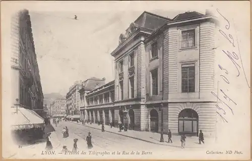 CPA Lyon, L'Hotel des telegraphes et la Rue de la Barre, gel. 1903