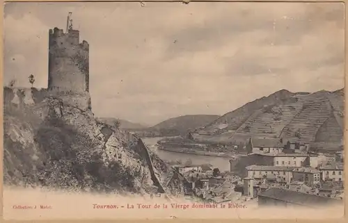 CPA Tournon, La Tour de la Vierge dominat le Rhone, gel. 1904