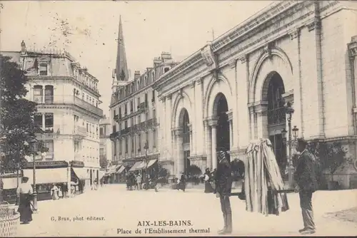 Cpa Aix les Bains, Place de L'Etablissement Thermal, gel. 1909