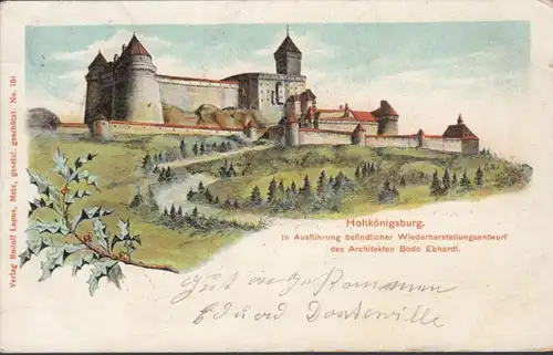 AK Orschwiller Hohkönigsburg In Ausführung befindlicher Wiederherstellungsentwurf, gelaufen 1909