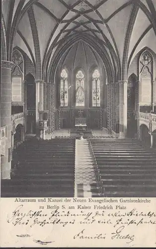 AK Berlin Altarraum und Kanzel der Neuen Garnisonskirche, gelaufen 1902