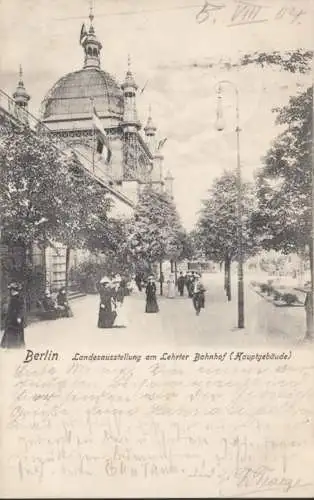 AK Berlin, Landesausstellung am Lehrter Bahnhof, gelaufen 1904