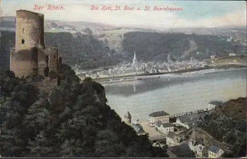 AK Der Rhein Die Katz Sankt Goar und Sankt Goarshausen, gelaufen 1907