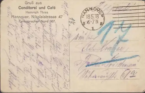 AK Hannover Bahnhofstraße Gruß aus Conditorei und Cafe Thies Feldpost, gelaufen 1918