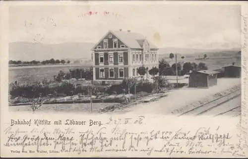 AK Kittlitz Bahnhof Löbauer Berg, gelaufen 1906