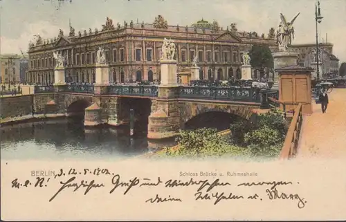 AK Berlin Schloßbrücke und Ruhmeshalle, gelaufen 1902