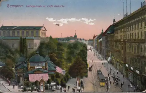 AK Hannover Georgstraße mit Cafe Kröpcke Feldpost, gelaufen 1918