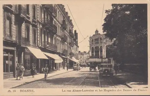 CPA Roanne La rue Alsace-Lorraine et les Magasins des Dames de France, non circulé