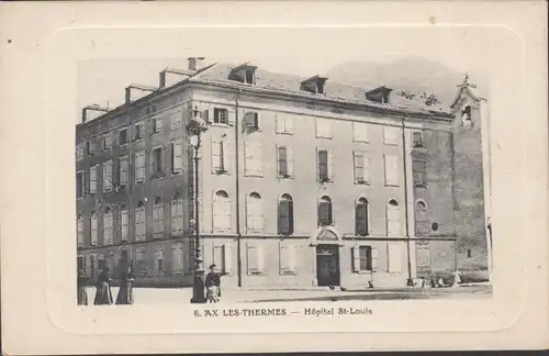 AK Ax-les-Thermes Hôpital Saint-Louis, circulé 1919