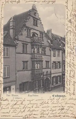 CPA AK Colmar Kopfhaus, circulé 1905