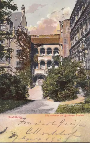 AK Heidelberg Arkaden am gläsernen Saalbau, gelaufen 1903