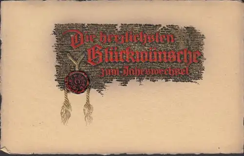 AK Die herzlichsten Glückwünsche zum Jahreswechsel Präge- AK, gelaufen 1910