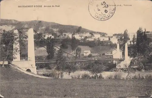 CPA Châteauneuf-sur-Isère Avenue du Pont, circulé 1905