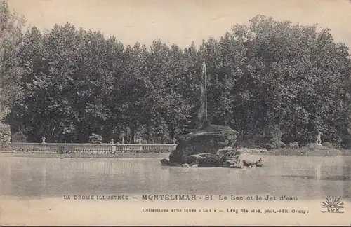 CPA Montelimar Le Lac et le Jet d'eau, circulé 1920