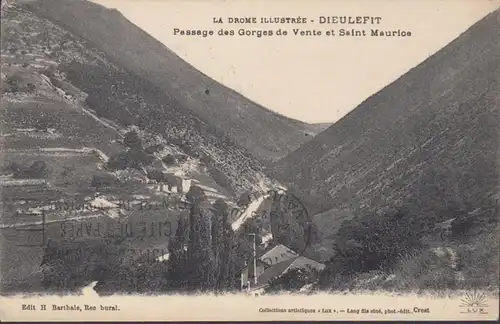 CPA Dieulefit Passage des Gorges de Vente et Saint Maurice, circulé 1925